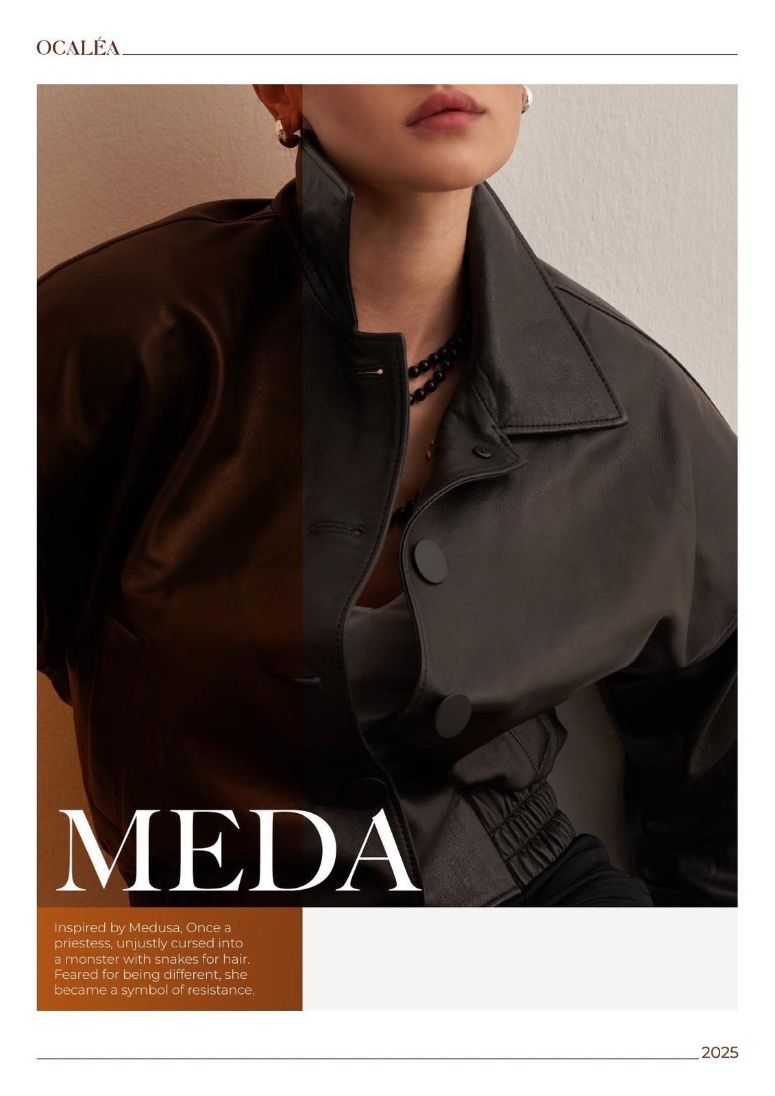 OCALEA: MEDA, inspired by Medusa
